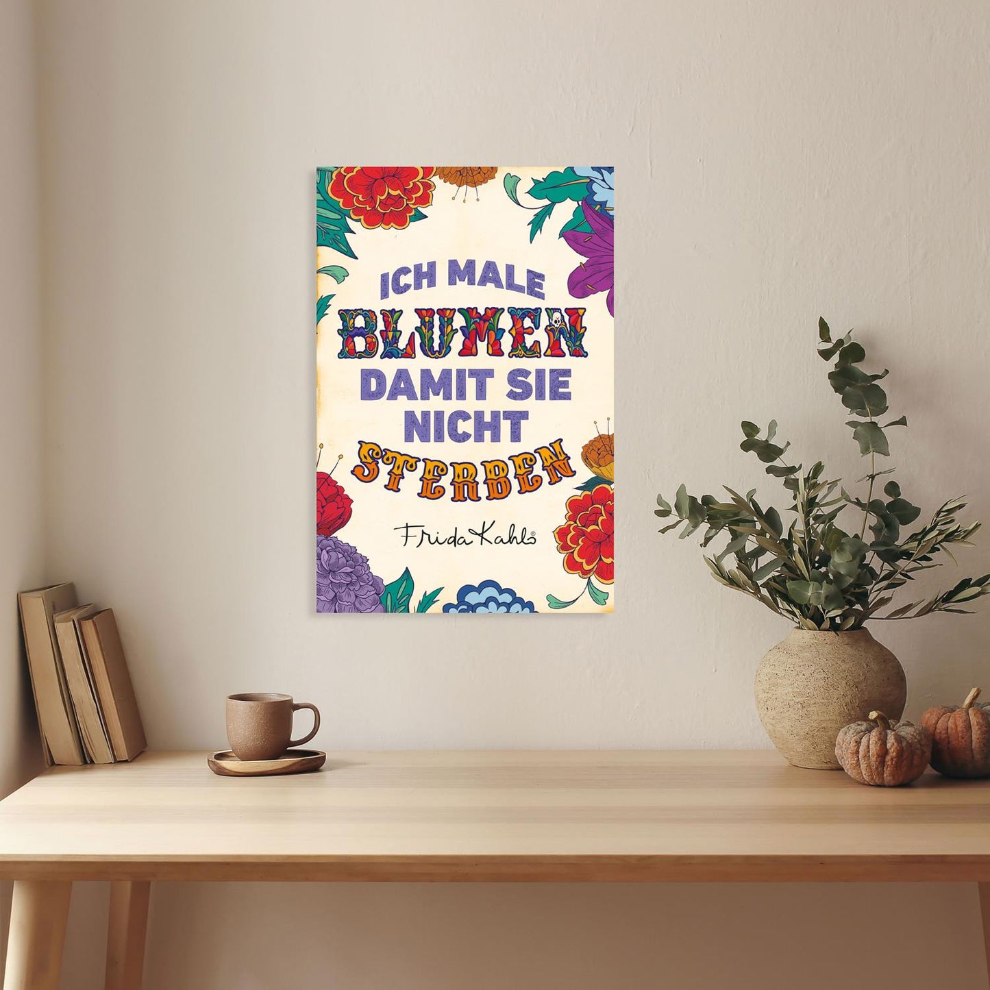 Frida Kahlo Blechschild - Ich male Blumen