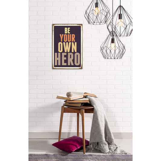 Blechschild - Be Your Own Hero Wohnbeispiel