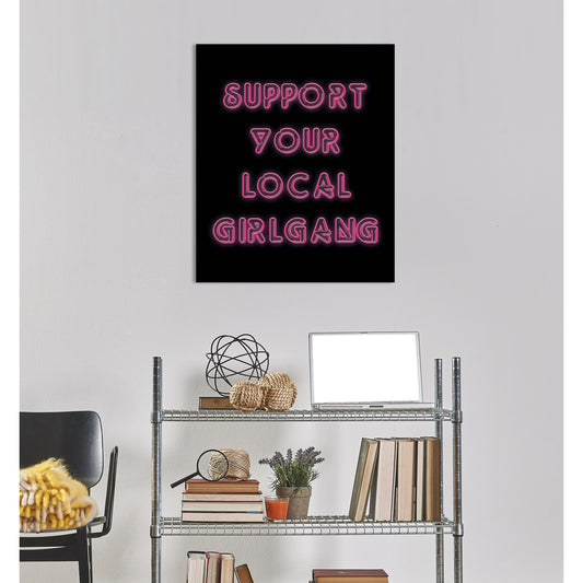 Rahmenbild - Support your Local Girlgang Wohnbeispiel