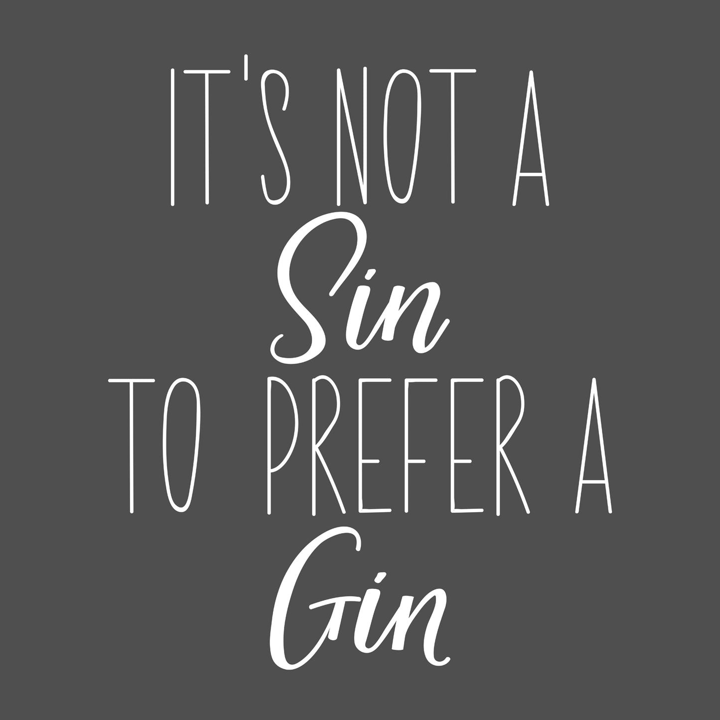 Kissenbezug - Its Not A Sin To Prefer A Gin Detail