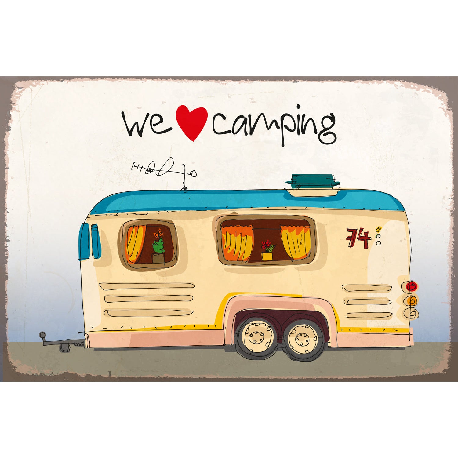 Blechschild We Love Camping