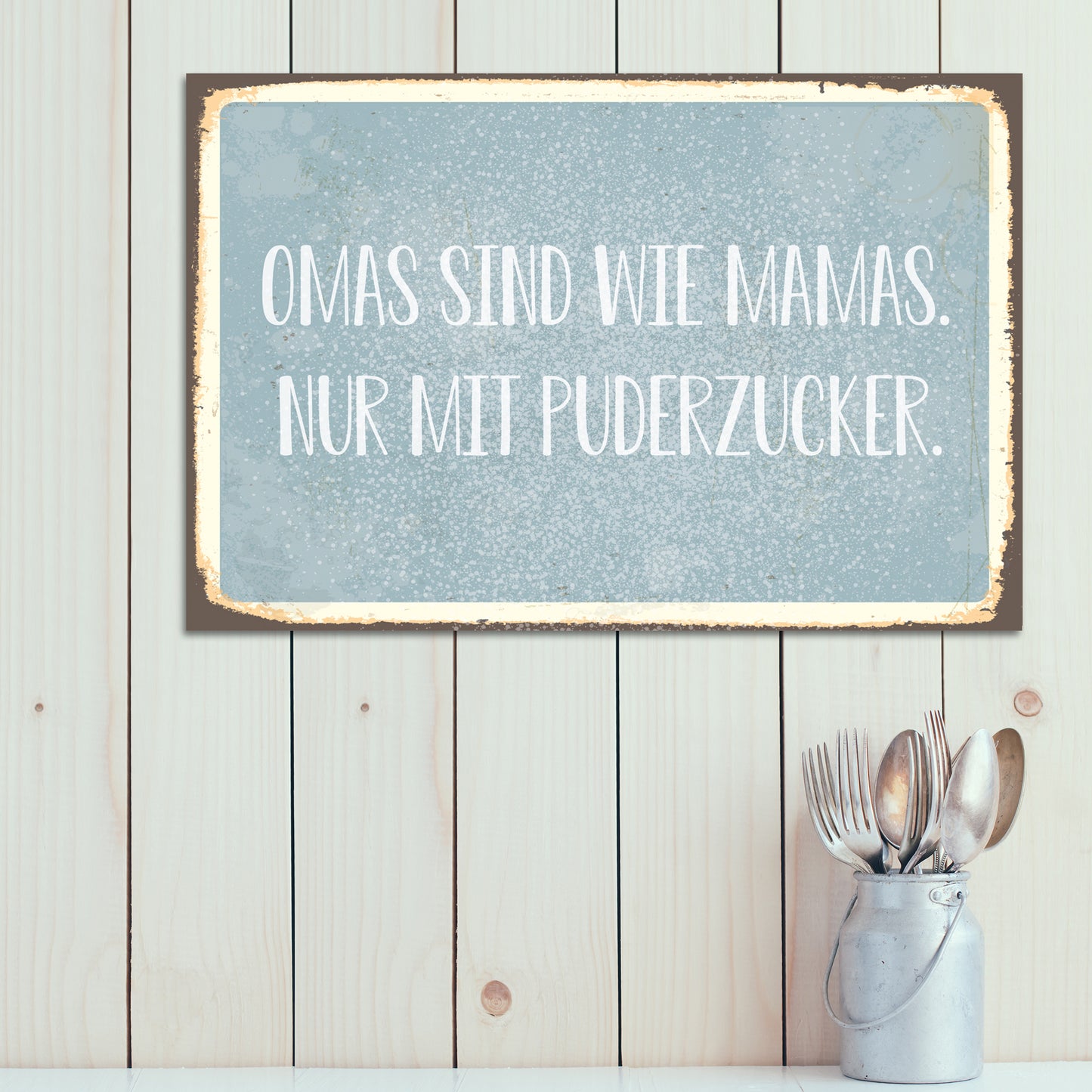 Blechschild - Omas sind wie Mamas.. Wohnbeispiel