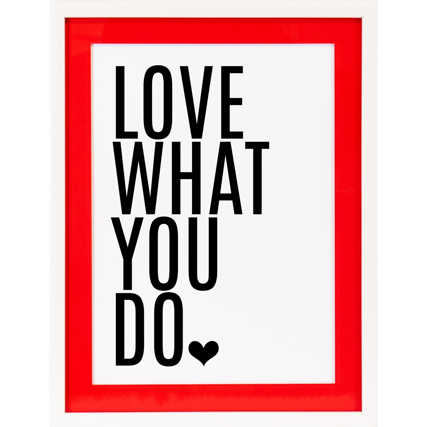 Rahmenbild mit Acrylpassepartout - Love what you do