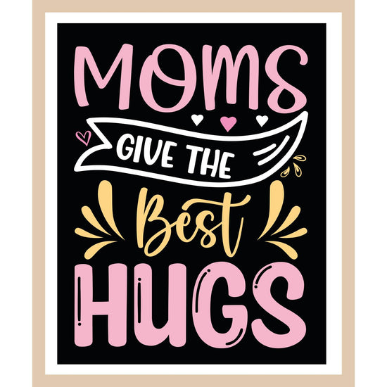 Queen Kerosin Rahmenbild - Mom give the best Hugs