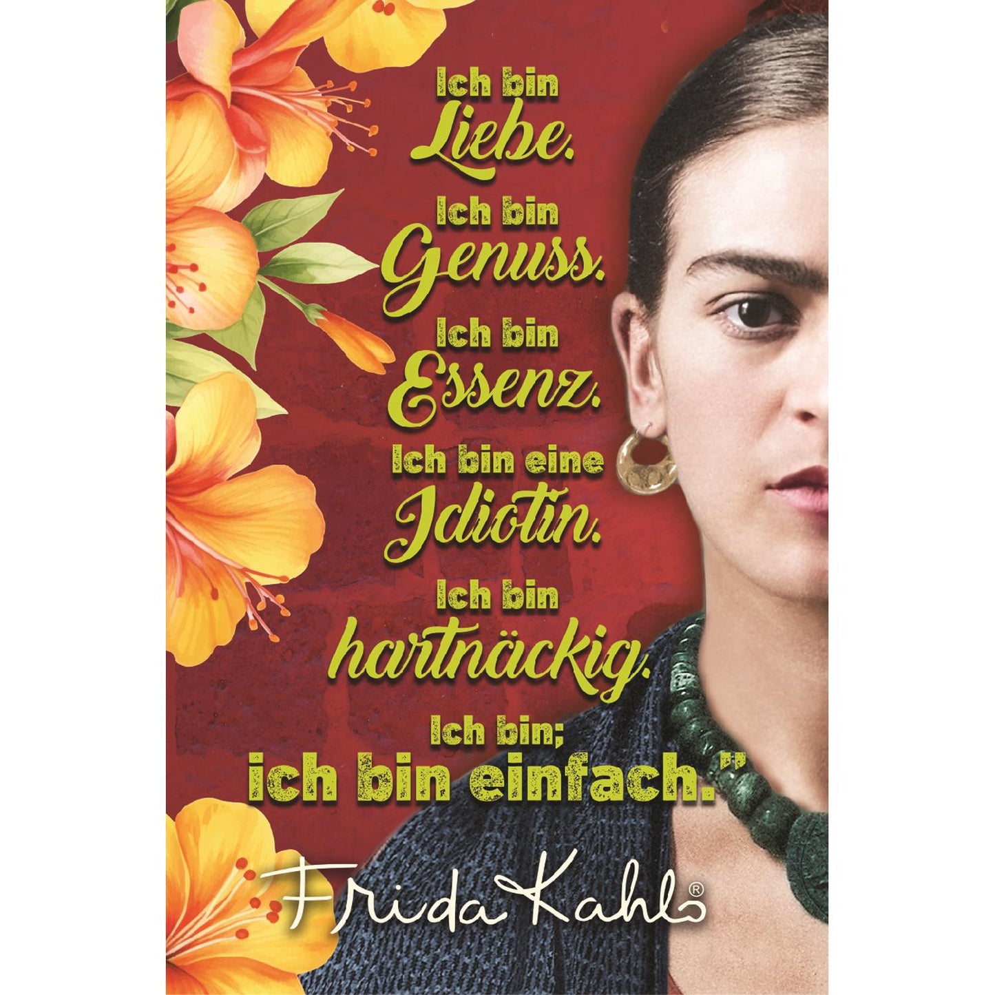 Frida Kahlo Blechschild - Ich bin Liebe