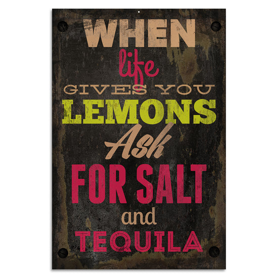 Queen Kerosin Blechschild - When life gives you lemons ask for salt and tequila