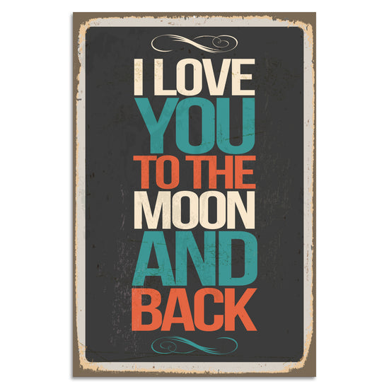 Queen Kerosin Blechschild - I Love You To The Moon And Back