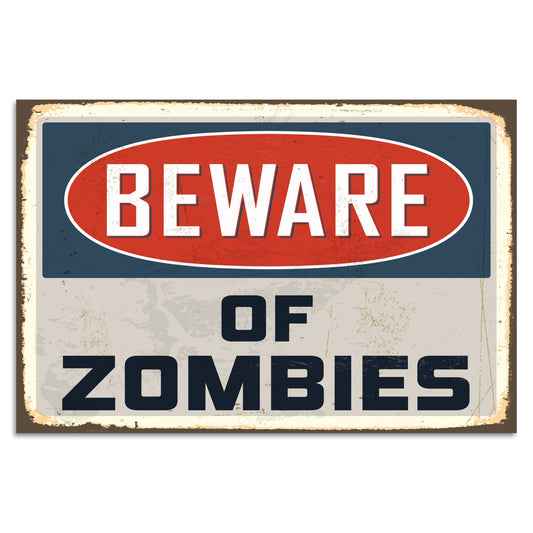 Blechschild - Beware Of Zombies