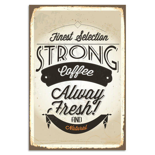 Blechschild - Finest Selection Strong Coffee