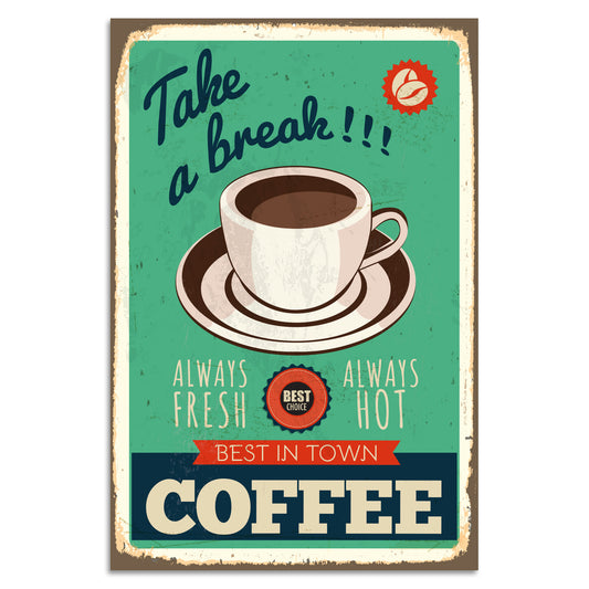 Blechschild - Take A Break!!! Coffee..