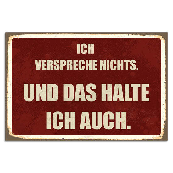 Queen Kerosin Blechschild - Ich verspreche nicht. Und das halte ich auch