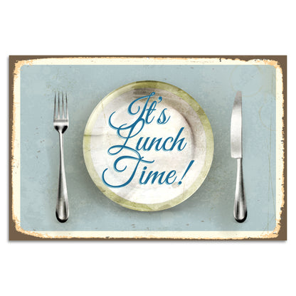 Blechschild - Its Lunch Time!