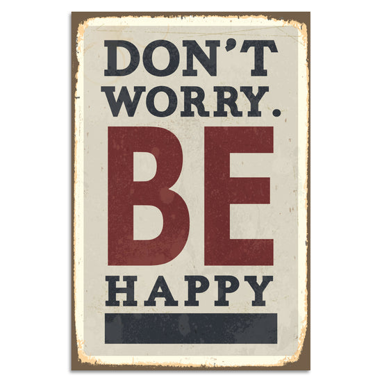 Queen Kerosin Blechschild - Dont Worry. Be Happy