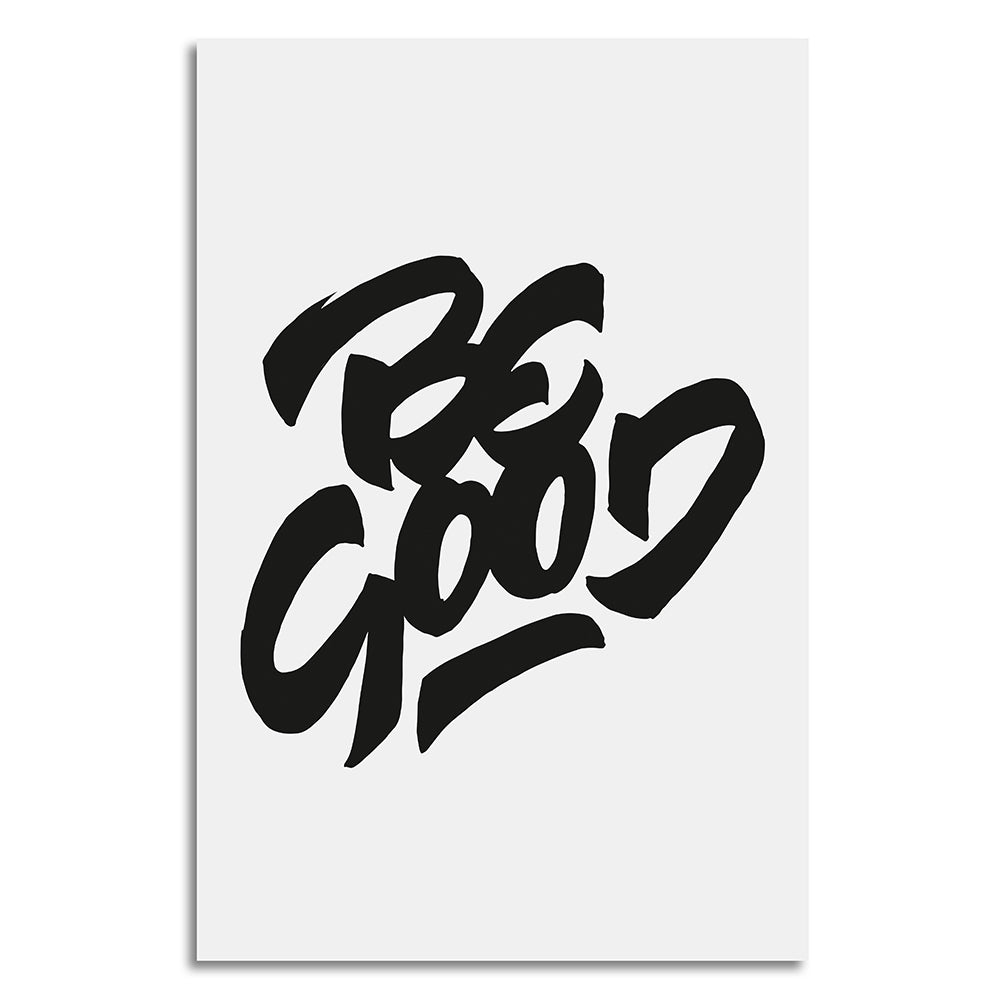 Leinwandbild - Be Good