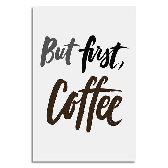 Queen Kerosin Leinwandbild - But first, Coffee