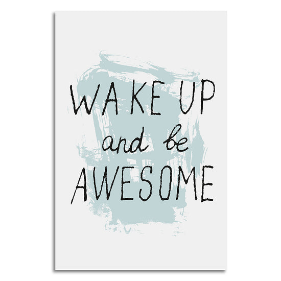 Queen Kerosin Leinwandbild - Wake Up And Be Awesome