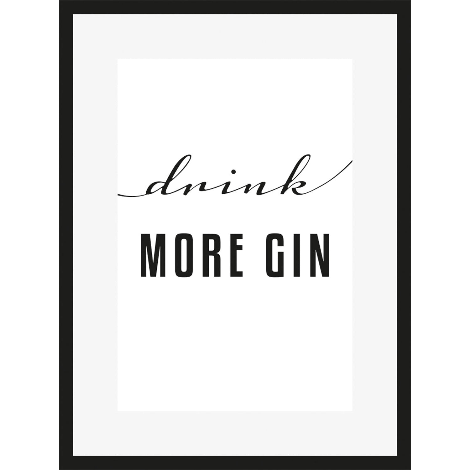 Rahmenbild - Drink More Gin