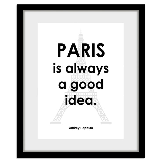 Rahmenbild - Paris Is Always A Good Idea