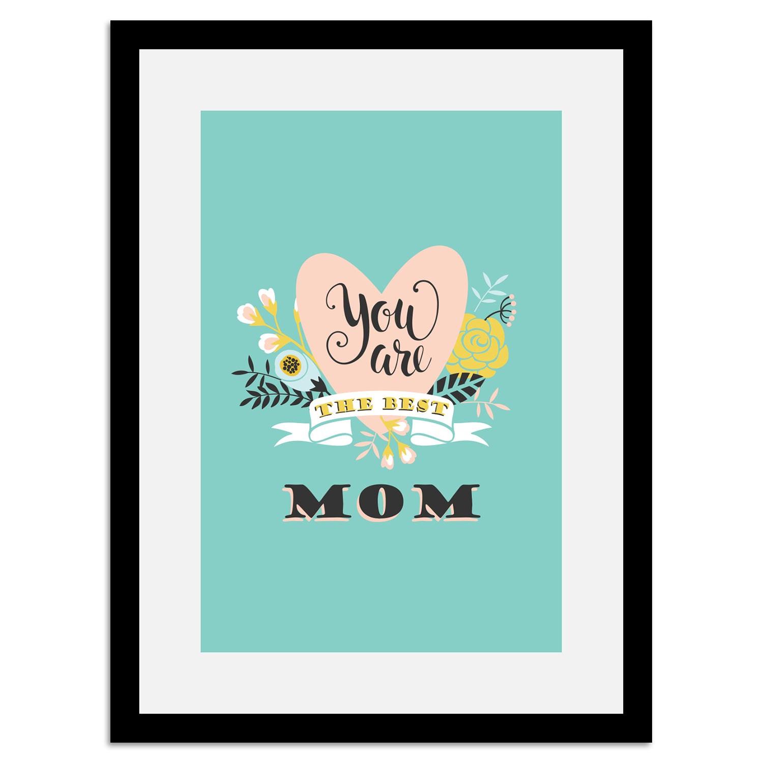 Rahmenbild - You Are The Best Mom