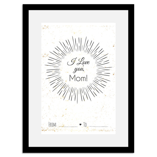 Queen Kerosin Rahmenbild - I Heart You Mom!