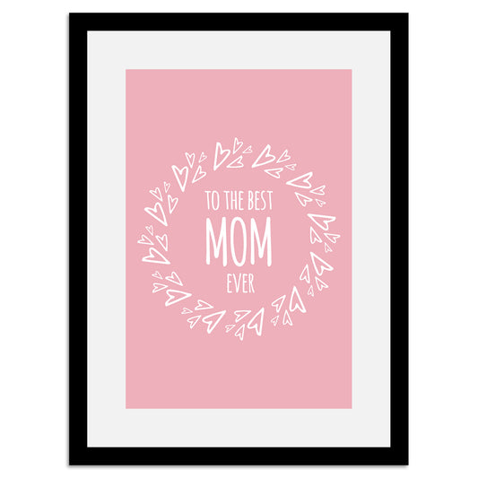 Rahmenbild - To The Best Mom
