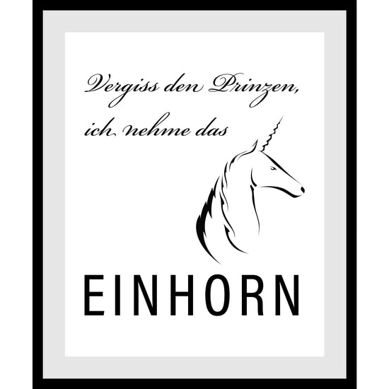 Queen Kerosin Rahmenbild - Vergiss den Prinzen, ich nehme das EINHORN