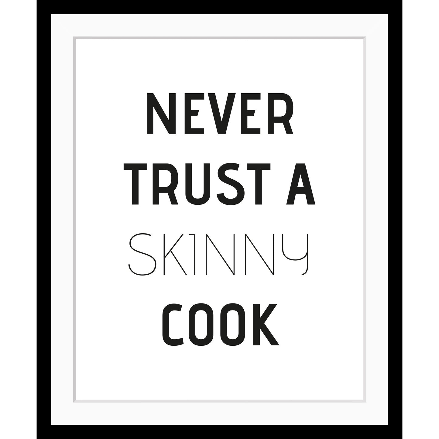 Rahmenbild - Never trust a skinny cook