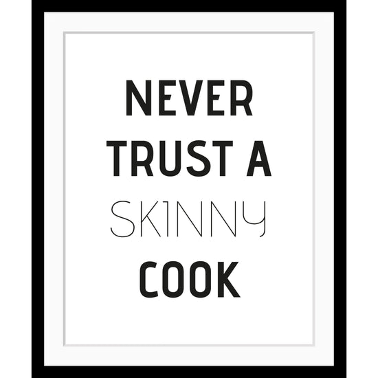 Queen Kerosin Rahmenbild - Never trust a skinny cook