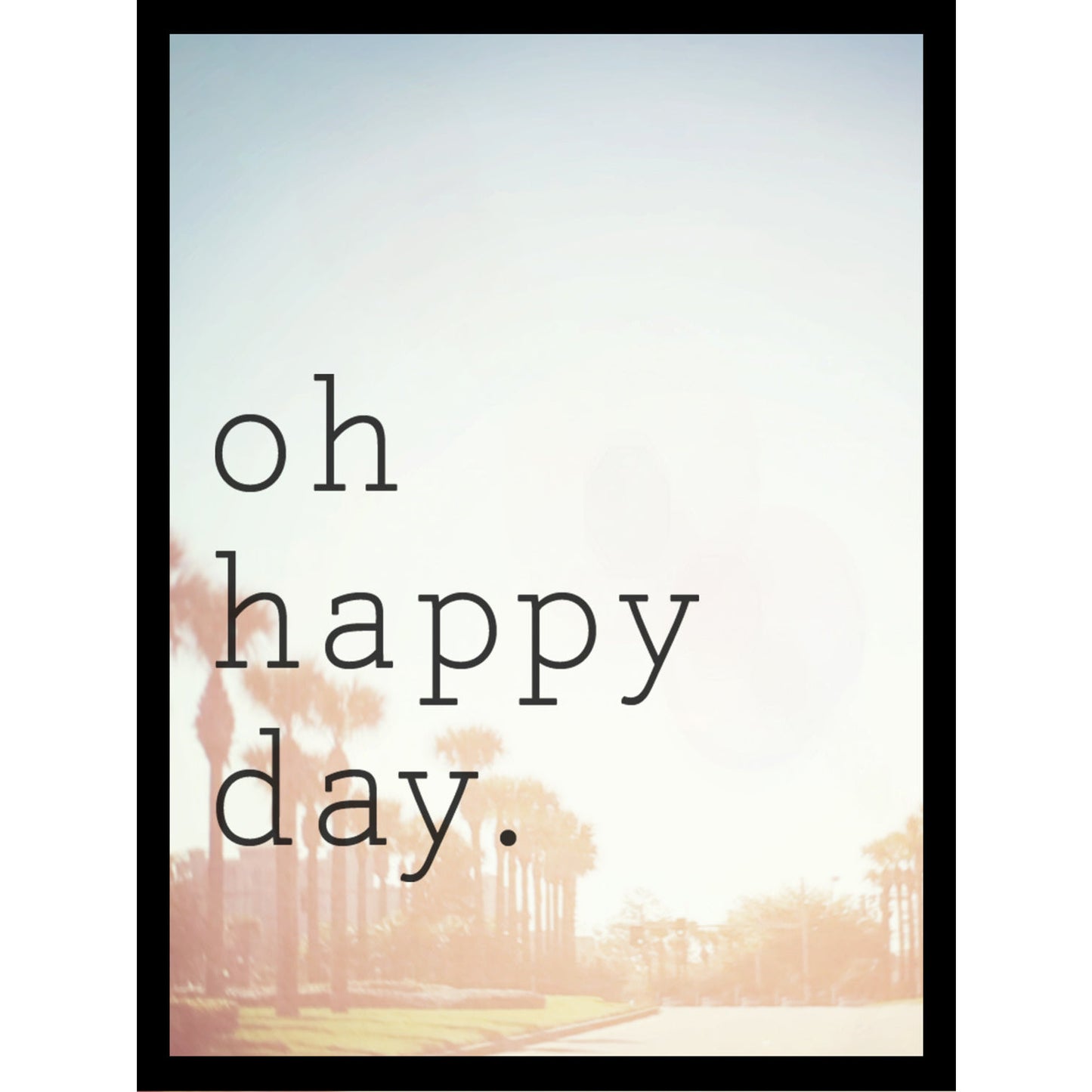 Rahmenbild - Oh Happy Day.