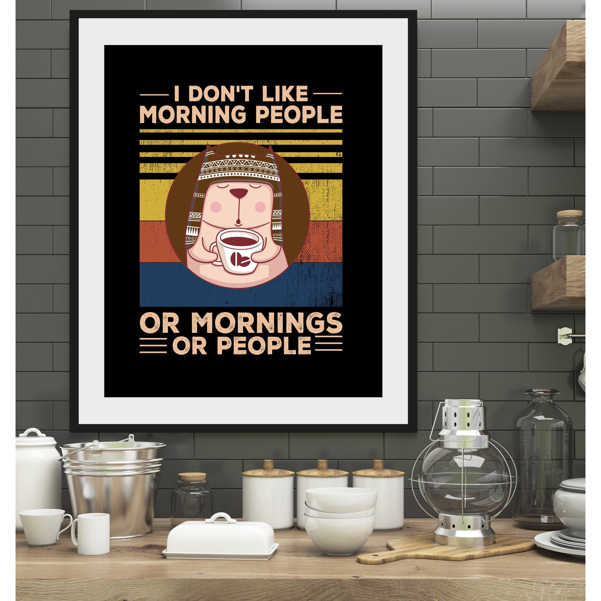 Rahmenbild - I Dont Like Morning People Wohnbeispiel