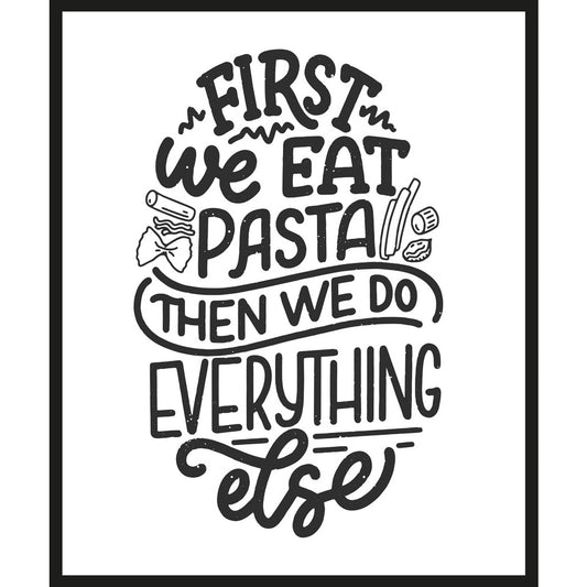 Rahmenbild - First We Eat Pasta