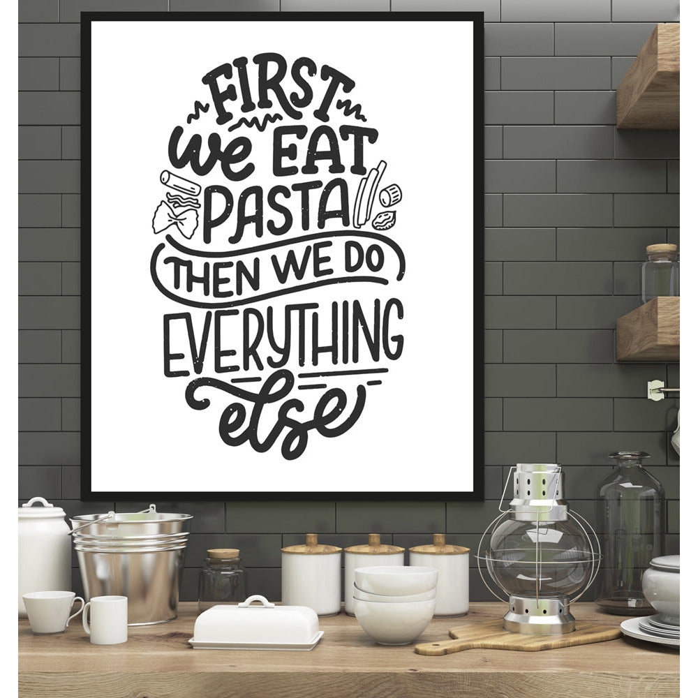 Rahmenbild - First We Eat Pasta Wohnbeispiel
