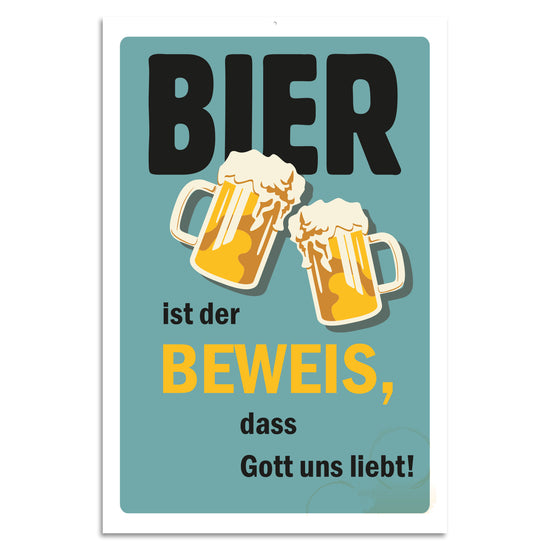 Queen Kerosin Blechschild - Bier ist der Beweis, dass Gott uns liebt!