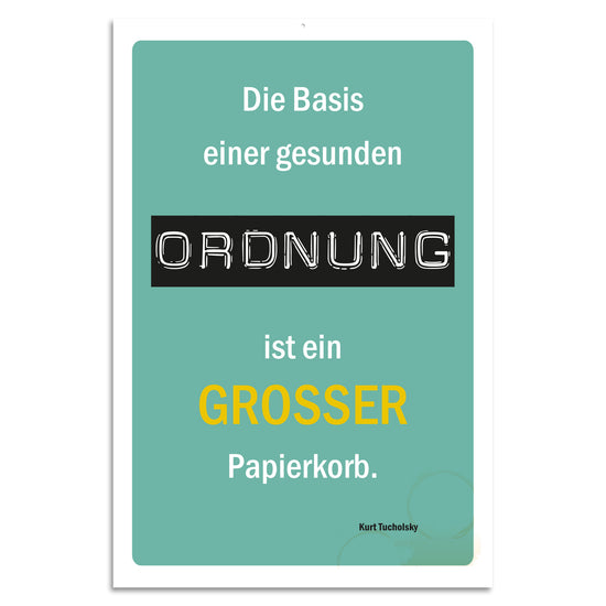 Queen Kerosin Blechschild - Die Basis einer gesunden Ordnung ist ein grosser Papierkorb