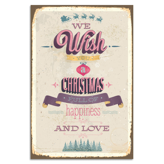 Blechschild - We Wish You A Christmas Full Of Happiness And Love