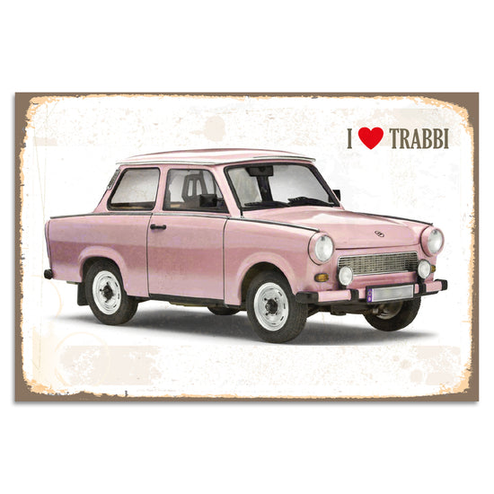 Queen Kerosin Blechschild - I LOVE TRABBI