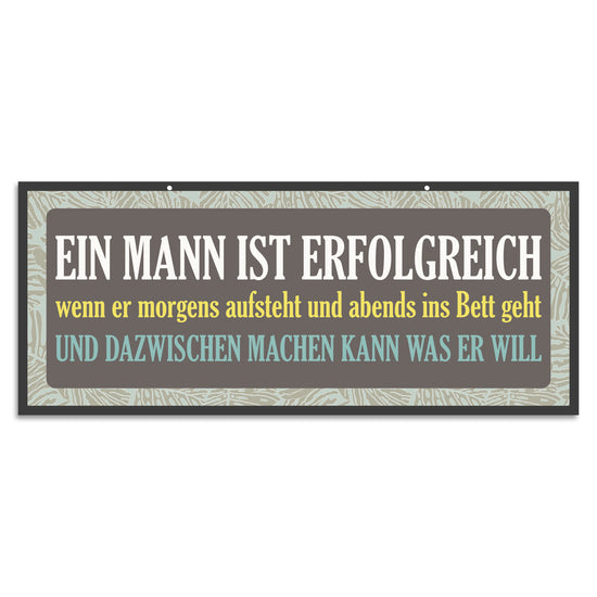 Queen Kerosin Blechschild - Ein Mann ist erfolgreich, wenn