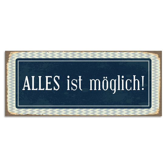 Queen Kerosin Blechschild - Alles ist möglich