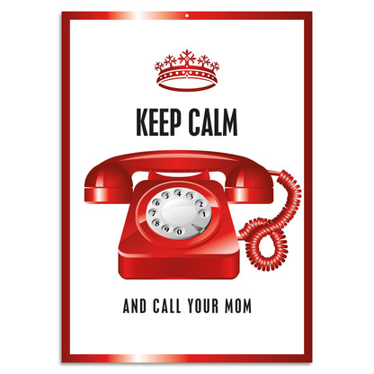 Blechschild - Keep Calm And Call Your Mom