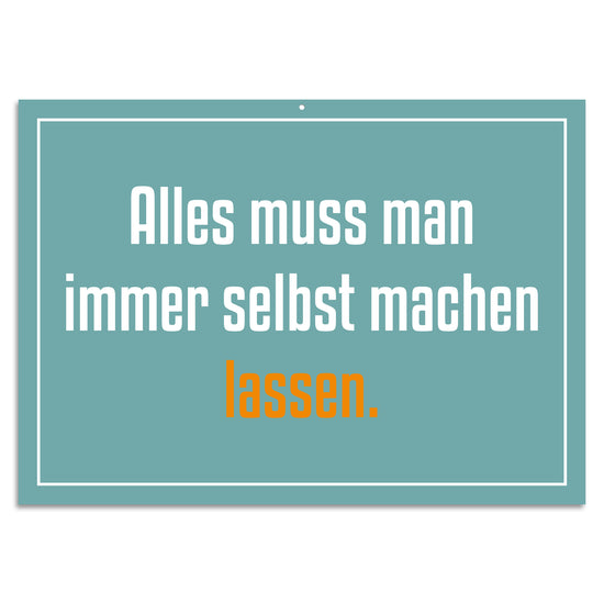 Queen Kerosin Blechschild - Alles muss man immer selbst machen lassen