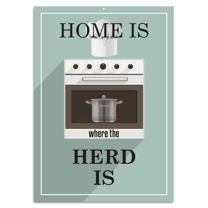 Blechschild - Home is where the Herd is