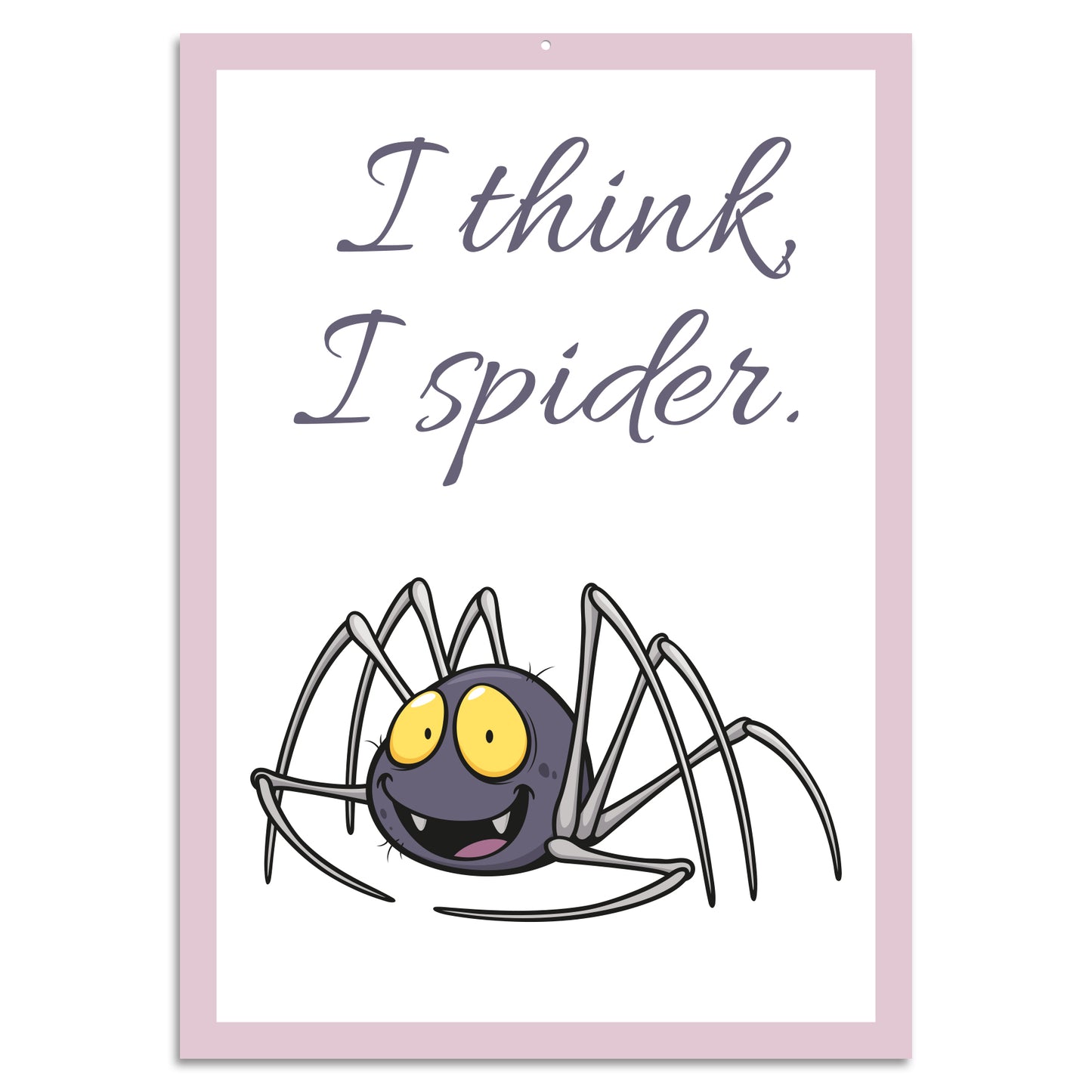 Blechschild - I think I spider.