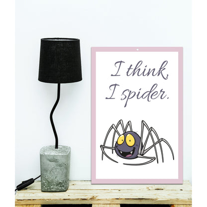 Blechschild - I think I spider. Wohnbeispiel