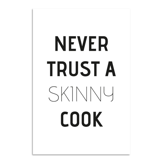 Blechschild - Never trust a skinny cook