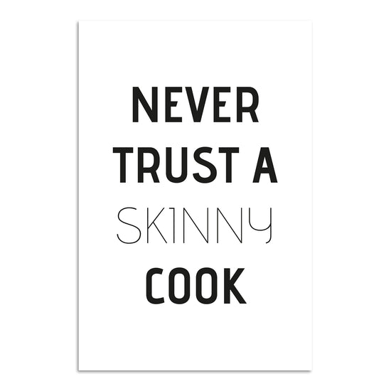 Queen Kerosin Blechschild - Never trust a skinny cook