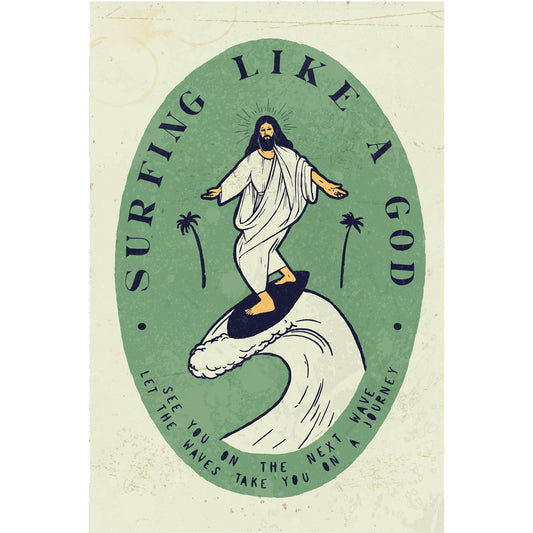 Blechschild - Surfing Like A God