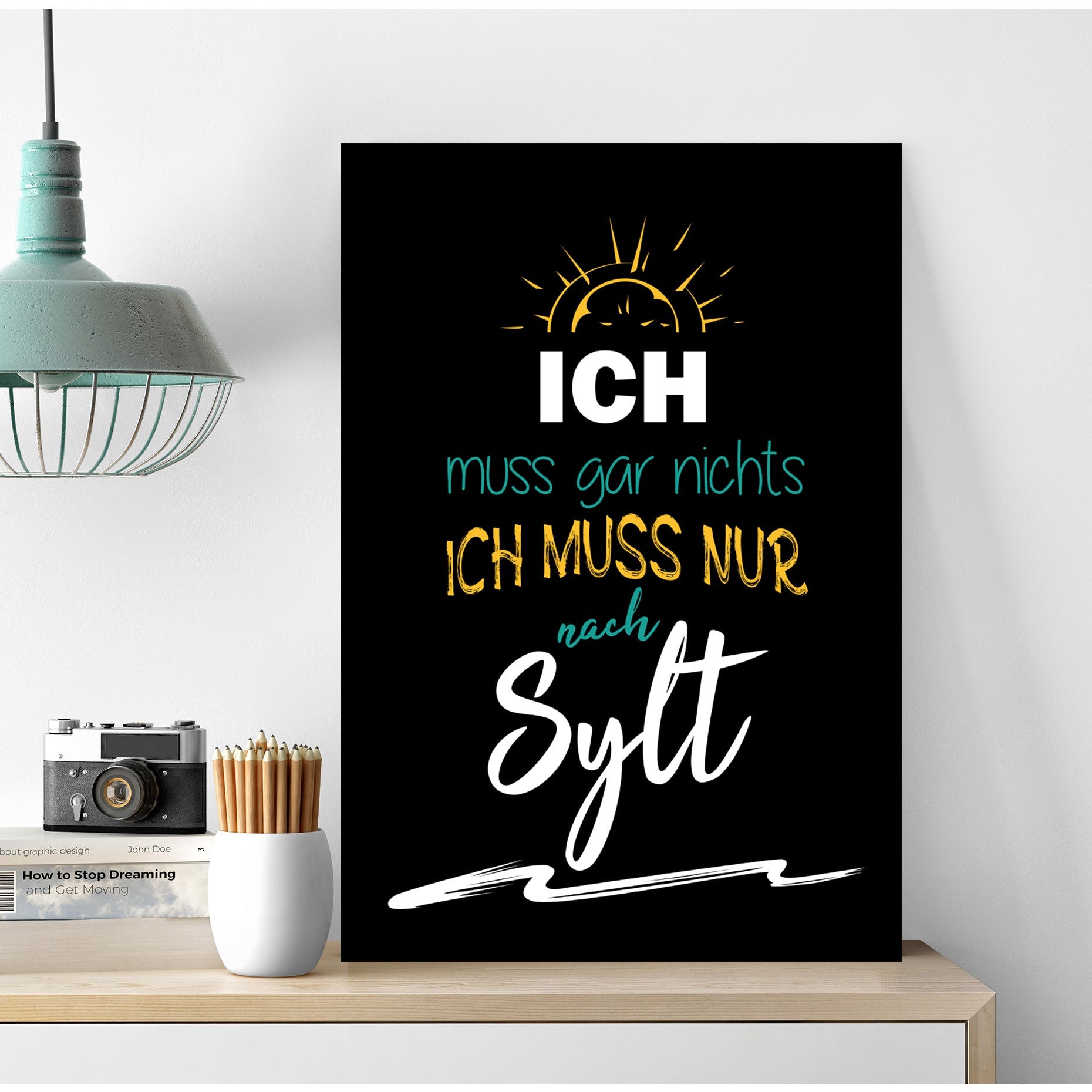 Blechschild - Ich muss gar nichts.. Wohnbeispiel